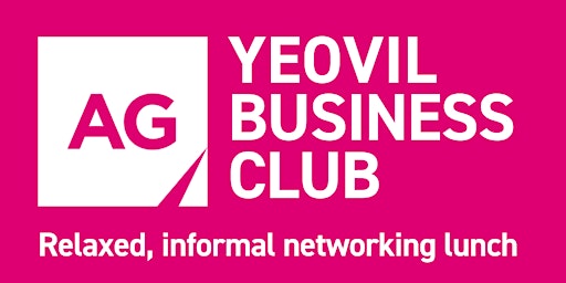 Imagem principal do evento AG Yeovil Business Club