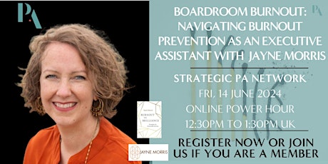 #StrategicPANetwork | ONLINE 14/06 | PREVENTING BOARDROOM BURNOUT AS AN EA