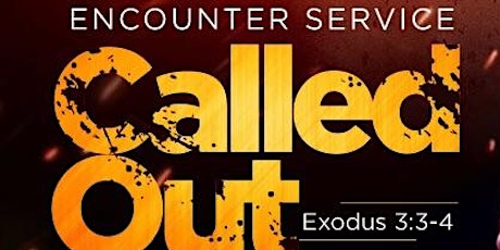 Encounter Service - Called Out