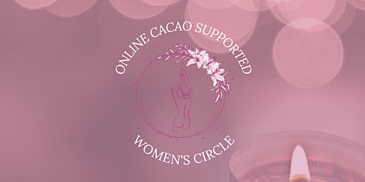 Image principale de Cacao Supported Online Women's Circle