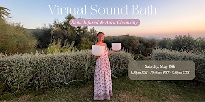 Primaire afbeelding van Reiki infused Aura Cleansing Virtual Sound Bath