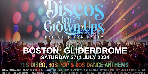 Imagen principal de Discos for Grown Ups pop-up 70s, 80s & 90s disco  party  BOSTON Gliderdrome