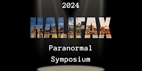 2024 Halifax Paranormal Symposium