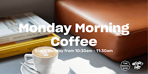 Hauptbild für Monday Morning Coffee