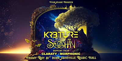 KR3TURE + SOOHAN, Claraty, & Morphonic at Asheville Music Hall primary image