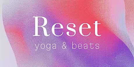 Reset yoga & beats