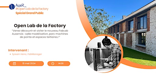 Hauptbild für Open Lab de la Factory - Spécial Grand Public
