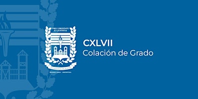 Hauptbild für Colación de grado CXLVII UM
