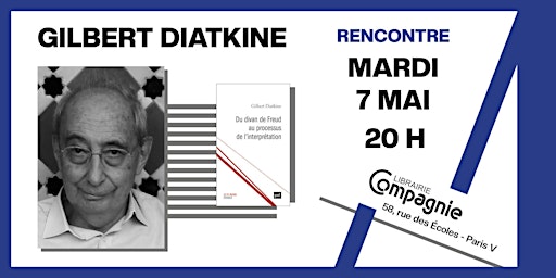 Hauptbild für Rendez-vous Psychanalyse avec Gilbert Diatkine à la Librairie Compagnie