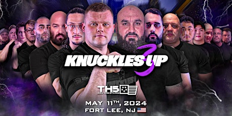 KNUCKLES UP 3 presented by TH5