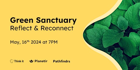 Green Sanctuary: Reflect & Reconnect
