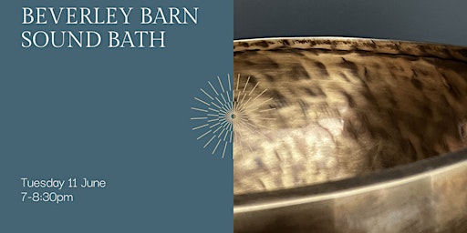 Immagine principale di Sound bath at The Beverley Barn 