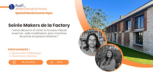Hauptbild für Soirée Makers de la Factory - Spécial Monde Economique
