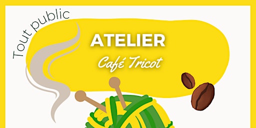 Hauptbild für Café Tricot (Débutant et confirmé)