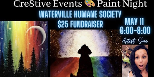Immagine principale di $25 Paint Night Fundraiser-Waterville Humane Society 
