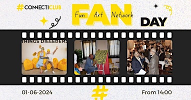 #CONNECTICLUB F.A.N. Day primary image