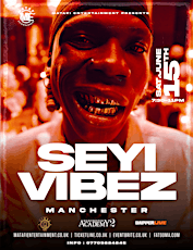 SEYI VIBEZ LIVE IN MANCHESTER