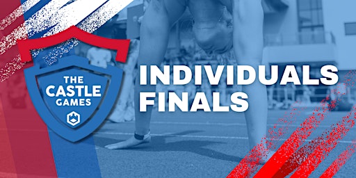 The Castle Games Individuals Finals primary image