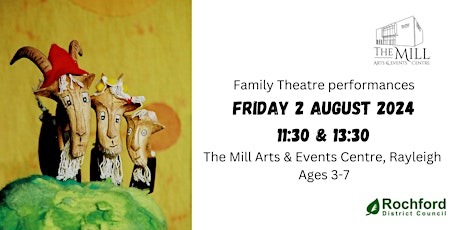 Family Theatre: The Three Billy Goats Gruff 13:30