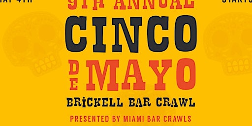 Imagen principal de 9th Annual Cinco de Mayo Bar Crawl in Brickell