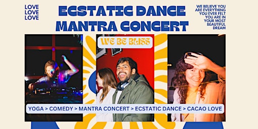 ECSTATIC DANCE + MANTRA CONCERT + KUNDALINI + COMEDY + CACAO MAGIC EVENING  primärbild