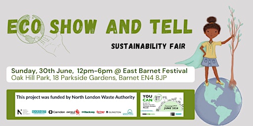 Imagem principal do evento Eco Show and Tell Sustainability Fair @ East Barnet Festival