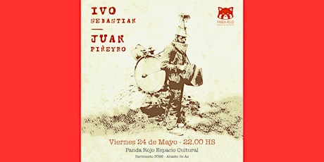 Juan Piñeyro + Ivo Sebastián