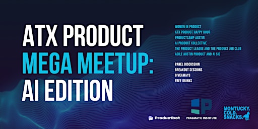 Imagem principal do evento ATX Product MEGA Meetup: AI Edition