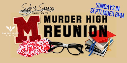 Hauptbild für High School Reunion Murder Mystery at Sylver Spoon