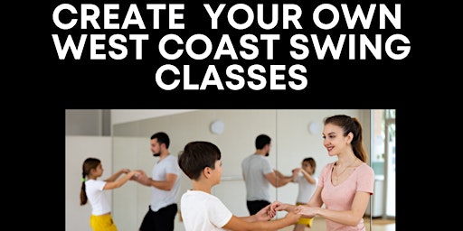 West Coast Swing Dance Lessons! Beginner, Intermediate, Advanced primary image