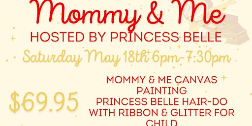 Image principale de Mommy & Me Hosted By Princess Belle!