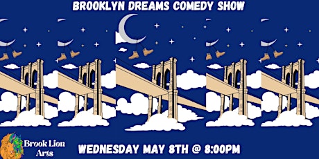 Brooklyn Dreams May Comedy Show