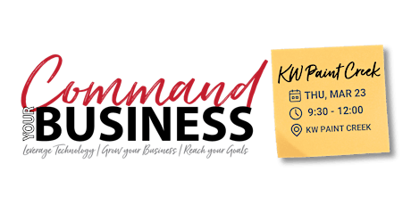COMMAND YOUR BUSINESS - IN PERSON - KW PAINT CREEK