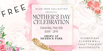 Primaire afbeelding van Mother's Day Summer Play Date at The Shops at Merrick Park