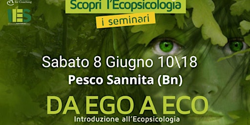 Primaire afbeelding van "Da Ego a Eco - Introduzione all' Ecopsicologia" , Conduce Marcella Danon