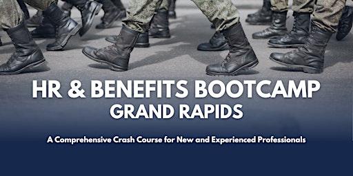 Image principale de HR & Benefits Bootcamp: Grand Rapids