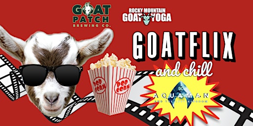 GOATFLIX &  CHILL (AQUAMAN AND THE LOST KINGDOM) primary image
