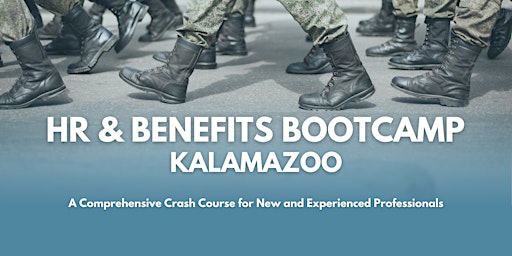 Image principale de HR & Benefits Bootcamp: Kalamazoo