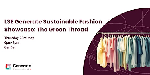 Imagem principal do evento LSE Generate Sustainable Fashion Showcase: The Green Thread