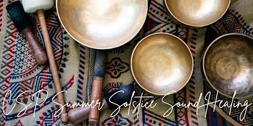 CSP Summer Solstice Sound Healing (6/20) primary image