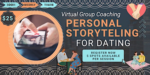 Hauptbild für Personal Storytelling Group Coaching for Dating (Virtual)
