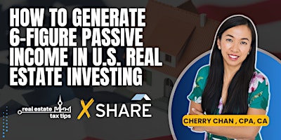 [Hybrid Workshop] How to Create 6-Figure Passive Income in U.S. Real Estate primary image