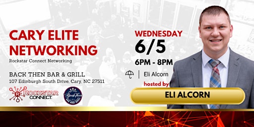 Primaire afbeelding van Free Cary Elite Rockstar Connect Networking Event (June, NC)