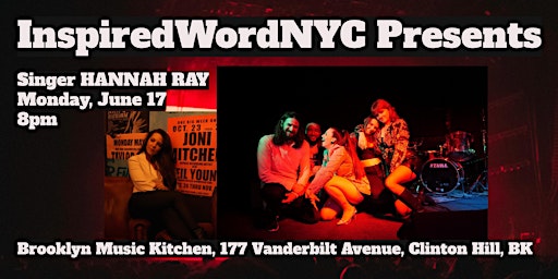 InspiredWordNYC Presents Singer/Songwriter HANNAH RAY at BMK primary image