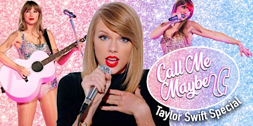 Imagem principal do evento Call Me Maybe - 2010s Party (Taylor Swift Special)