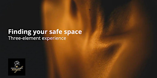 Imagem principal do evento Finding your safe space: three-element experience