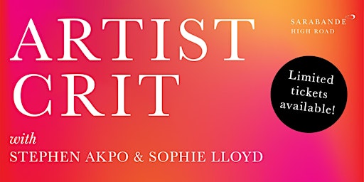 Artist Crit with Stephen Akpo and Sophie Lloyd primary image