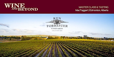 An Evening with Ken Forrester: Featuring His Wines & Unique Gin (Edmonton)