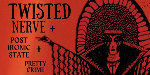 Imagem principal do evento TFZ: A GOTHIC NIGHT WITH TWISTED NERVE, POST IRONIC STATE AND PRETTY CRIME