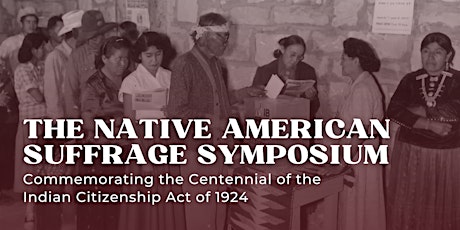 Native American Suffrage Symposium